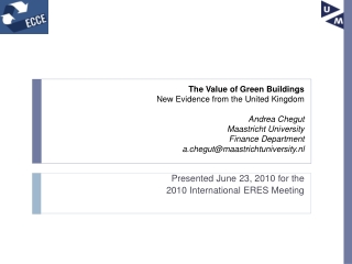 Presented June 23 , 2010 for the 2010 International ERES Meeting