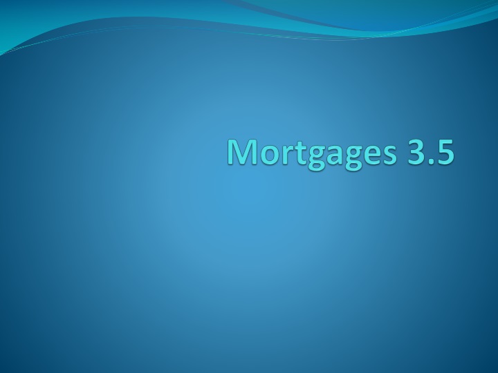 mortgages 3 5