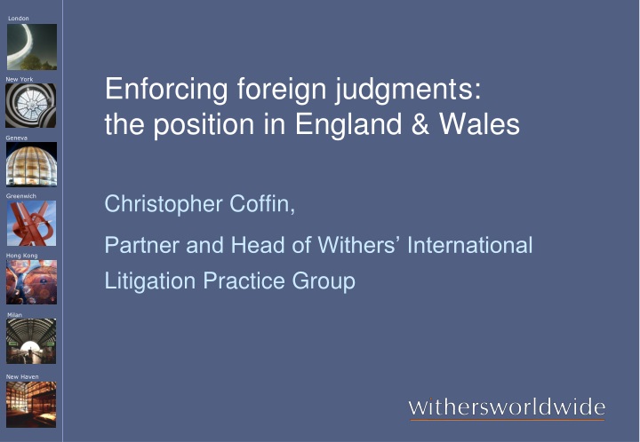 enforcing foreign judgment s the position in england wales