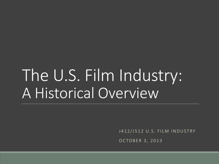 the u s film industry a historical overview
