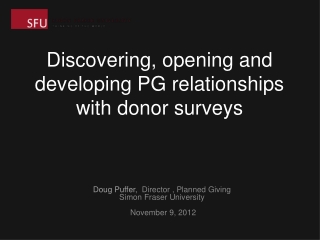 Discovering, opening and developing PG relationships with donor surveys
