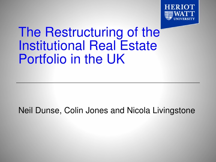 the restructuring of the institutional real estate portfolio in the uk