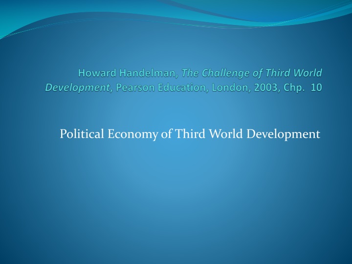 howard handelman the challenge of third world development pearson education london 2003 chp 10