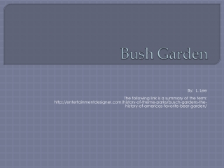 Bush Garden