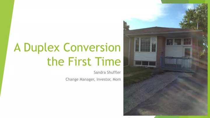 a duplex conversion the first time