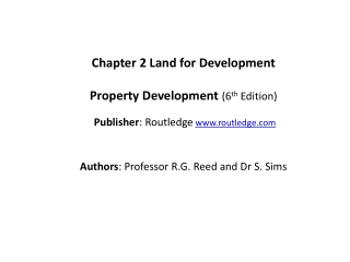 Chapter 2 Land for Development Property Development ( 6 th Edition)