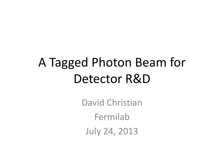 a tagged photon beam for detector r d