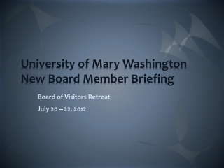 University of Mary Washington New Board Member Briefing