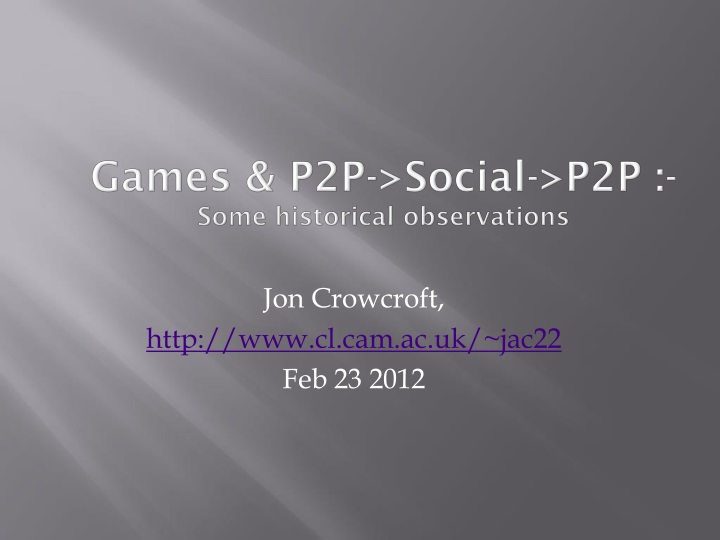 games p2p social p2p some historical observations