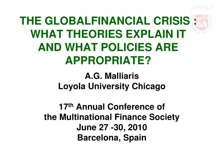 the globalfinancial crisis what theories explain it and what policies are appropriate