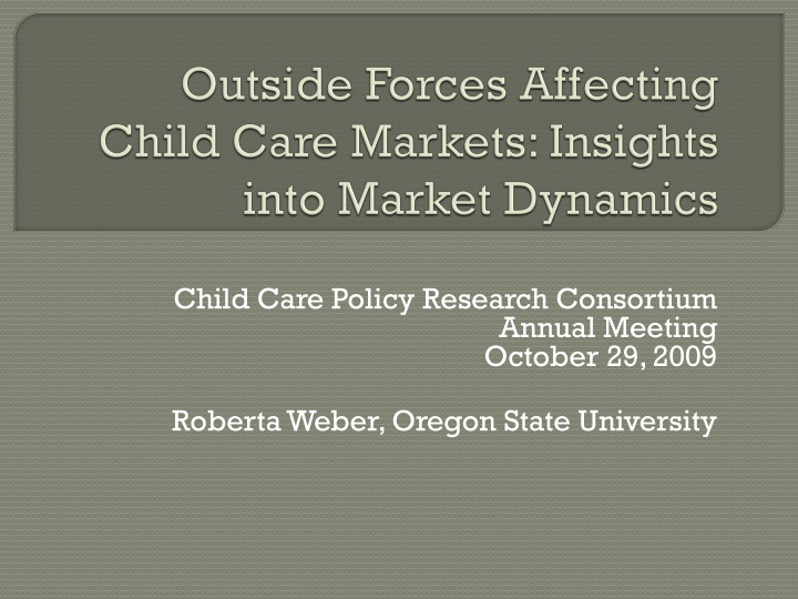 outside forces affecting child care markets insights into market dynamics