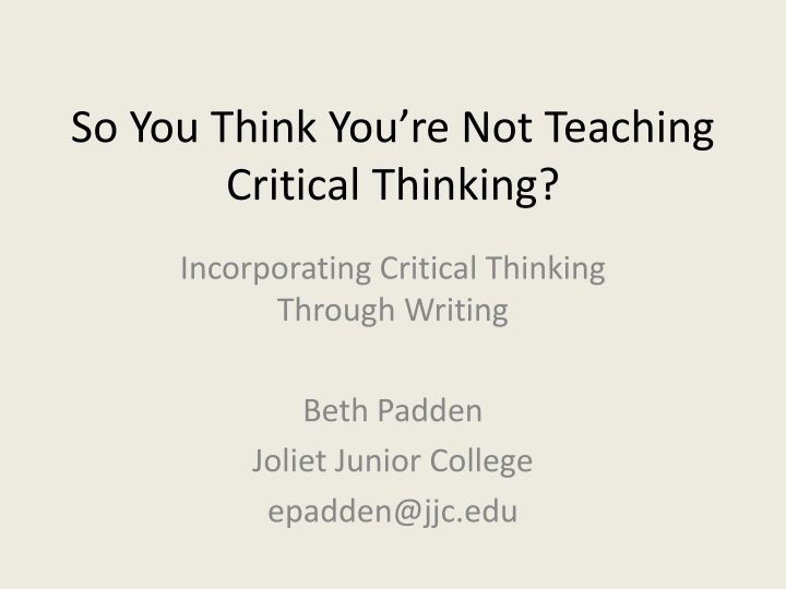 so you think you re not teaching critical thinking