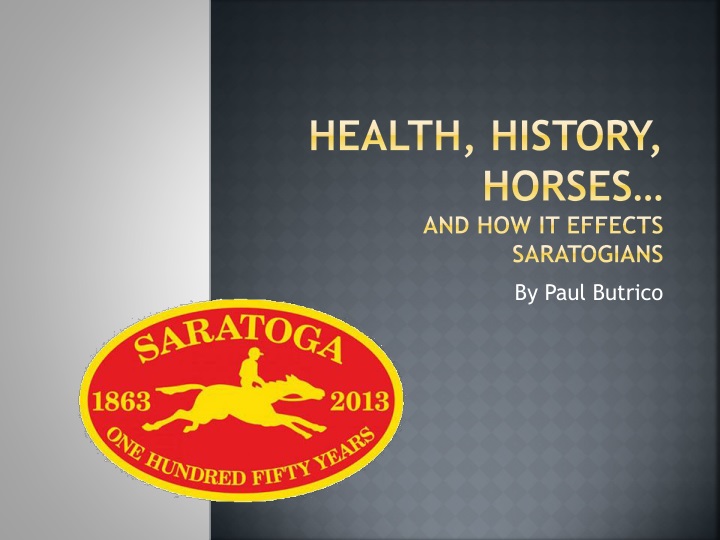 health history horses and how it effects saratogians