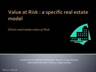 Value at Risk : a specific real estate model Direct real estate value at Risk