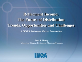 Retirement Income: The Future of Distribution Trends, Opportunities and Challenges