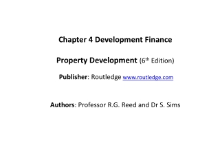Chapter 4 Development Finance Property Development ( 6 th Edition)