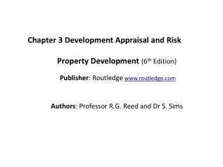 Chapter 3 Development Appraisal and Risk Property Development ( 6 th Edition)
