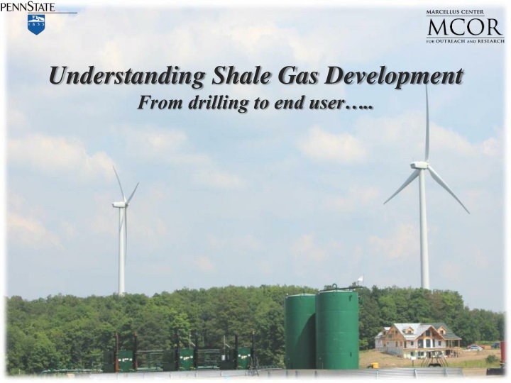 understanding shale gas development from drilling to end user