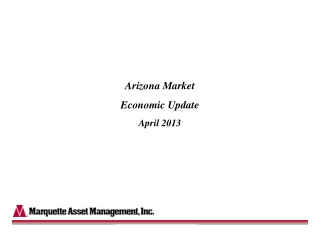 Arizona Market Economic Update April 2013