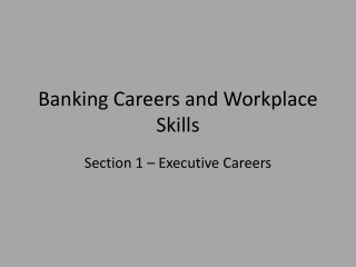 Banking Careers and Workplace Skills