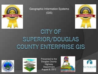 City of Superior/Douglas County Enterprise GIS