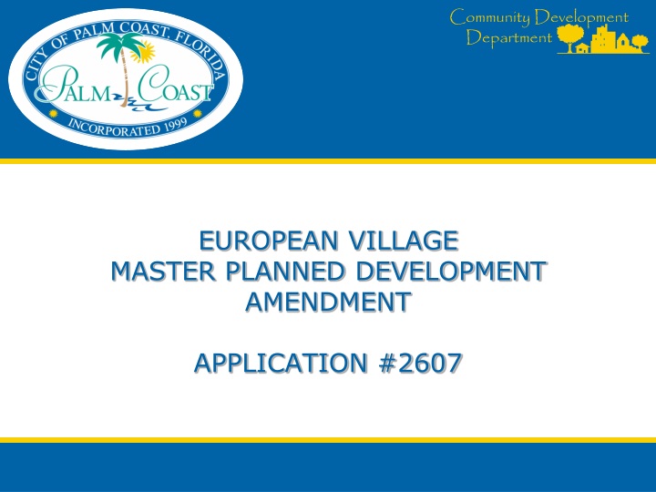 european village master planned development amendment application 2607