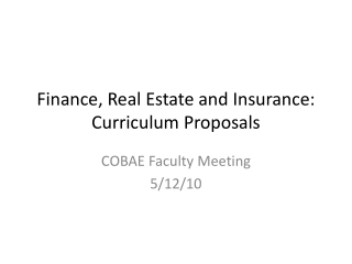 Finance, Real Estate and Insurance: Curriculum Proposals