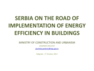 S ERBIA ON THE ROAD OF IMPLEMENTATION OF ENERGY EFFICIENCY IN BUILDINGS