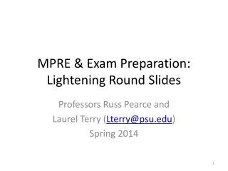 MPRE &amp; Exam Preparation : Lightening Round Slides