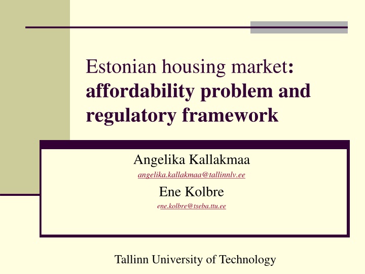 estonian housing market affordability problem and regulatory framework