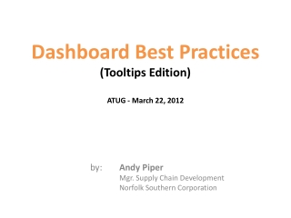 Dashboard Best Practices ( Tooltips Edition) ATUG - March 22, 2012