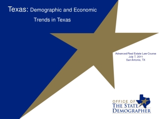 Texas: Demographic and Economic Trends in Texas