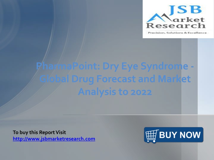 pharmapoint dry eye syndrome global drug forecast and market analysis to 2022