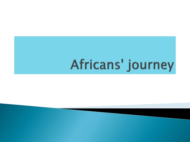 africans journey
