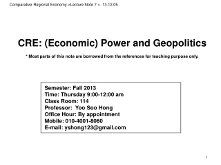 CRE: (Economic) Power and Geopolitics