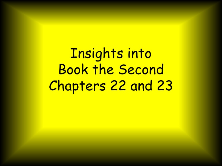 insights into book the second chapters 22 and 23