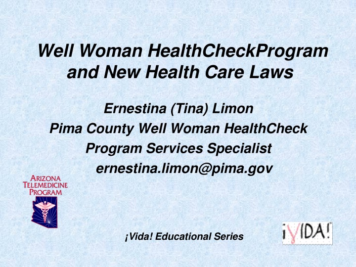 well woman healthcheckprogram and new health care laws