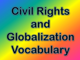 Civil Rights and Globalization Vocabulary