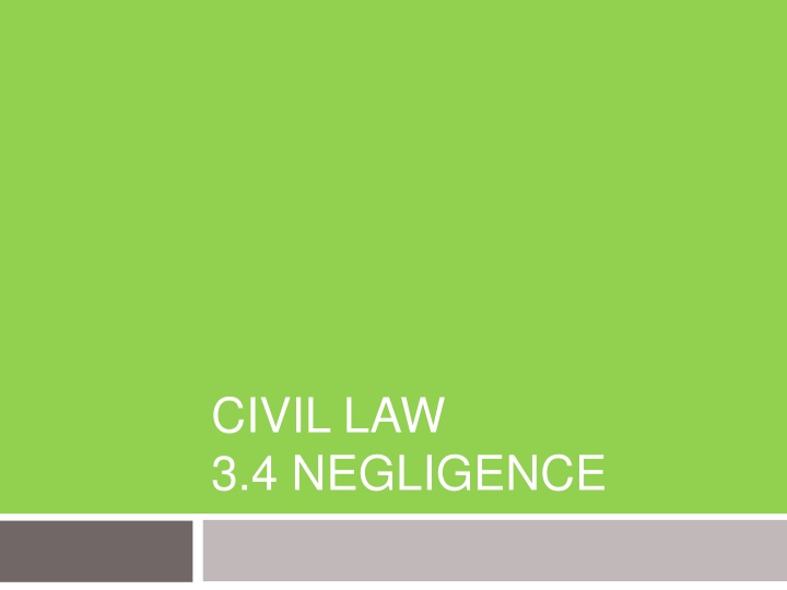 civil law 3 4 negligence