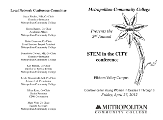 Metropolitan Community College 	Presents the 	2 nd Annual 	STEM in the CITY 	conference