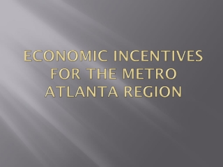 Economic Incentives for the Metro atlanta region