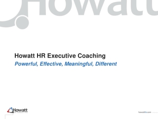 Howatt HR Executive Coaching Powerful, Effective, Meaningful, Different