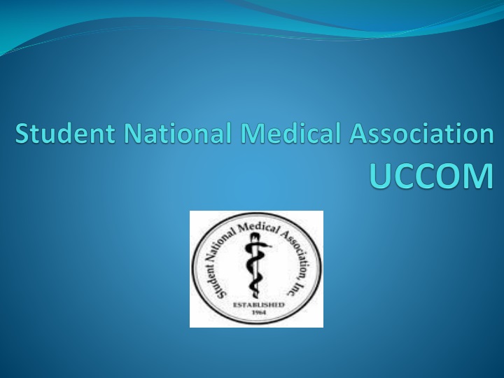 s tudent n ational m edical a ssociation uccom