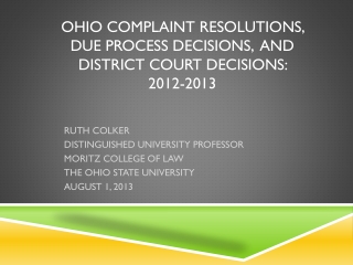 Ohio COMPLAINT RESOLUTIONS, DUE PROCESS DECISIONS, AND DISTRICT COURT DECISIONS: 2012-2013