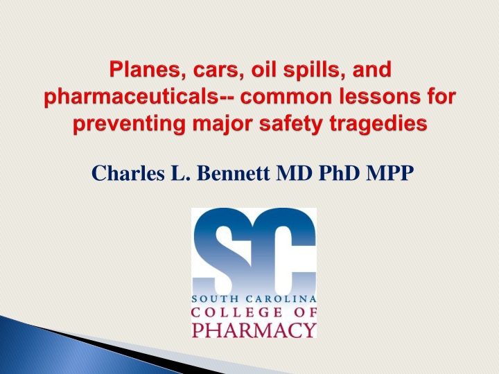 planes cars oil spills and pharmaceuticals common lessons for preventing major safety tragedies