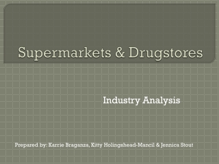 Supermarkets &amp; Drugstores