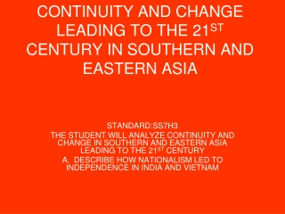 CONTINUITY AND CHANGE LEADING TO THE 21 ST CENTURY IN SOUTHERN AND EASTERN ASIA