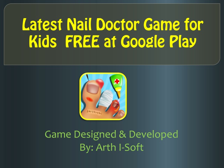 latest nail doctor game for kids free at google play