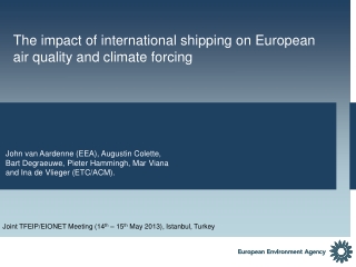 The impact of international shipping on European air quality and climate forcing