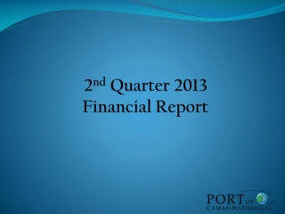 2 nd Quarter 2013 Financial Report